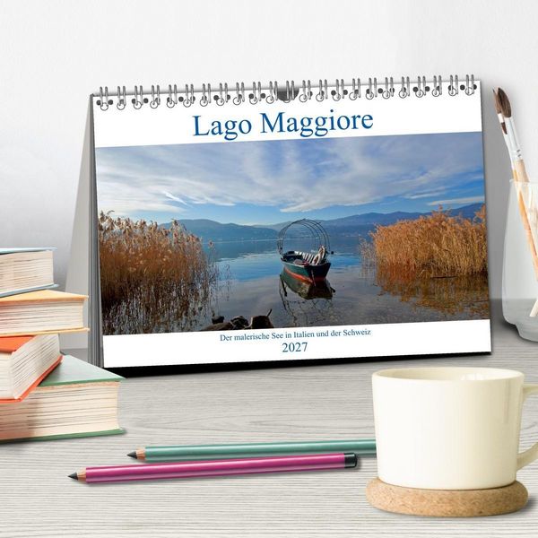 Produktbild: Lago Maggiore - Der malerische See in Italien und der Schweiz (Tischkalender 2027 DIN A5 quer), CALVENDO Monatskalender