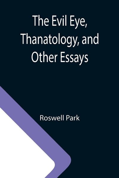 Produktbild: The Evil Eye, Thanatology, and Other Essays