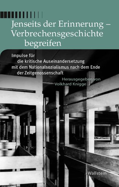 Produktbild: Jenseits der Erinnerung - Verbrechensgeschichte begreifen