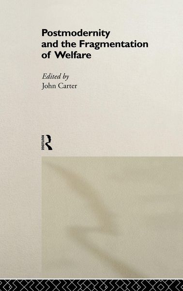 Produktbild: Postmodernity and the Fragmentation of Welfare