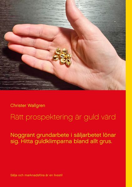 Produktbild: R&auml;tt prospektering &auml;r guld v&auml;rd