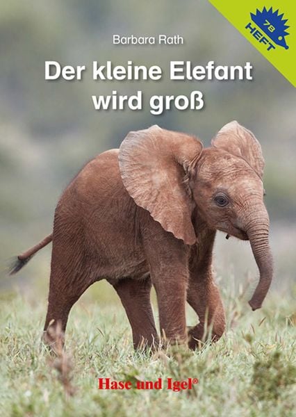 Produktbild: Der kleine Elefant wird gro&szlig; / Igelheft 78