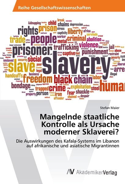 Produktbild: Mangelnde staatliche Kontrolle als Ursache moderner Sklaverei?