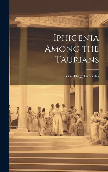 Produktbild: Iphigenia Among the Taurians