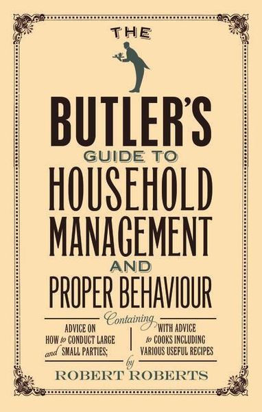Produktbild: The Butler's Guide to Household Management and Proper Behaviour