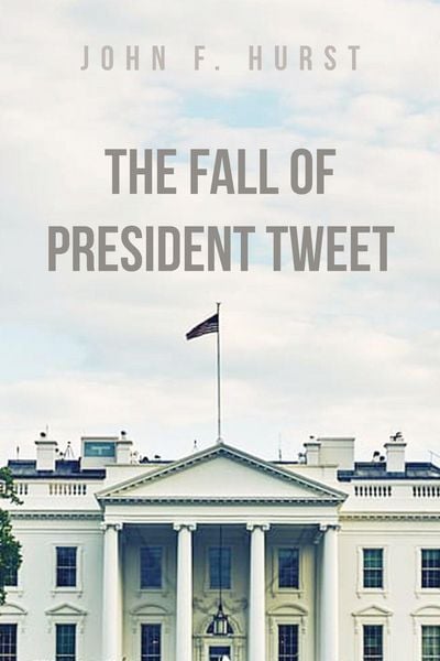 Produktbild: The Fall of President Tweet