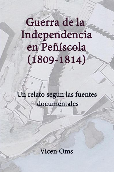 Produktbild: Guerra De La Independencia En Pe&ntilde;&iacute;scola 1809-1814