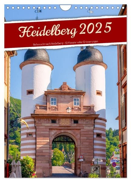 Heidelberg 2025 - Sehnsucht nach Heidelberg - 12 Monate voller Erinnerungen (Wandkalender 2025 DIN A4 hoch), CALVENDO Mo