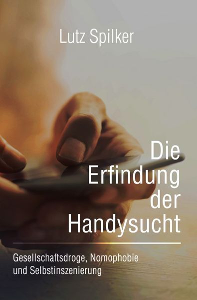 Produktbild: Die Erfindung der Handysucht