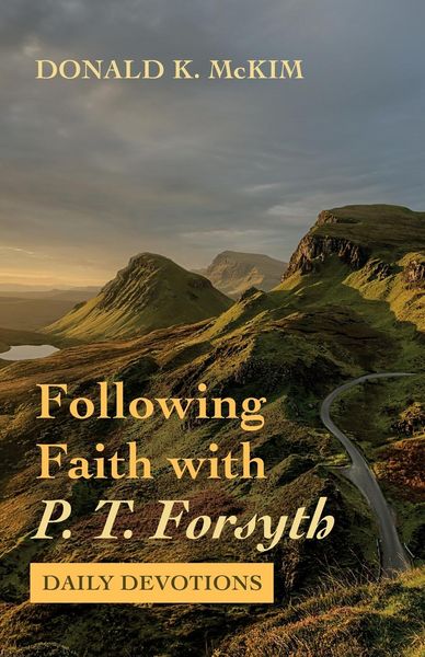 Produktbild: Following Faith with P. T. Forsyth