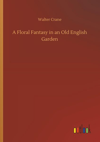 Produktbild: A Floral Fantasy in an Old English Garden