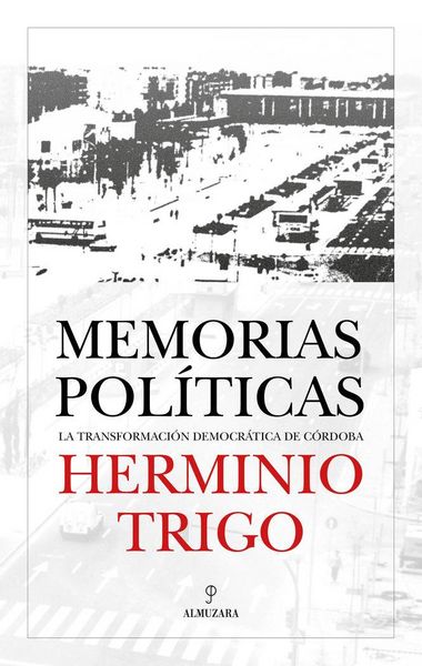 Produktbild: Herminio Trigo. Memorias pol&iacute;ticas