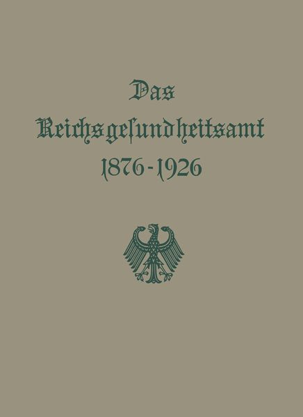 Produktbild: Das Reichsgesundheitsamt 1876&ndash;1926
