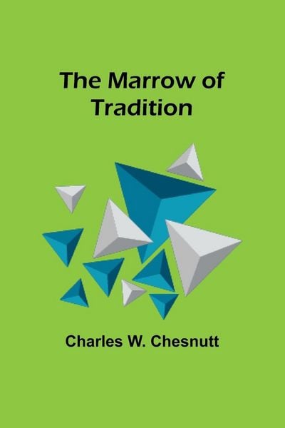 Produktbild: The Marrow of Tradition