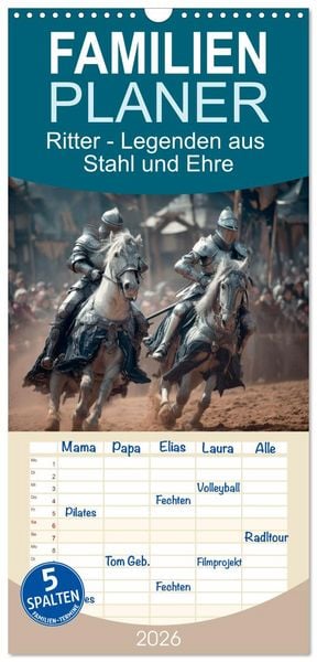 Produktbild: Familienplaner 2026 - Ritter - Legenden aus Stahl und Ehre mit 5 Spalten (Wandkalender, 21 x 45 cm) CALVENDO