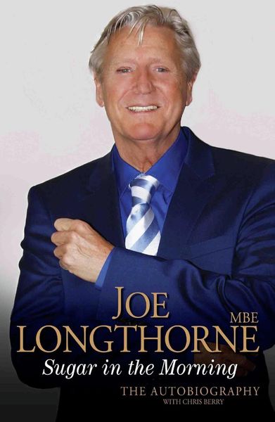 Produktbild: Joe Longthorne - Sugar in the Morning: The Autobiography
