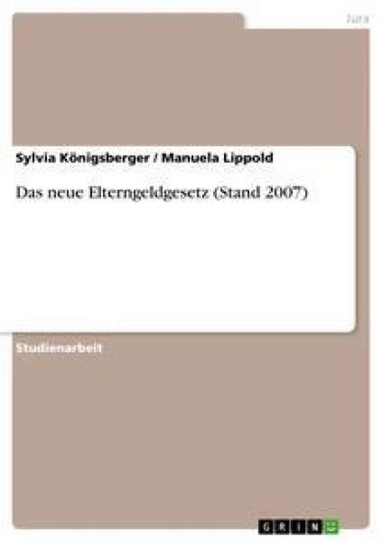 Produktbild: Das neue Elterngeldgesetz (Stand 2007)