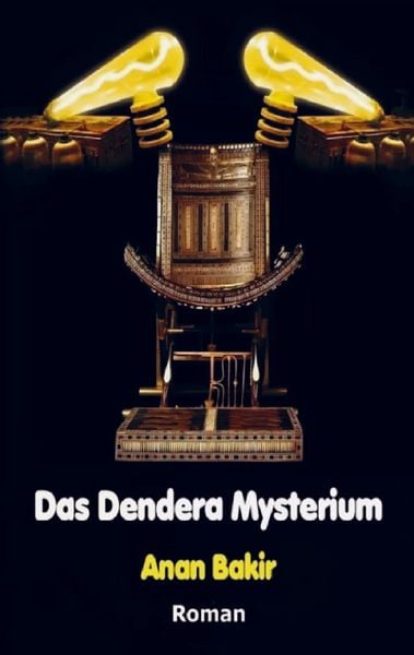 Das Dendera Mysterium, Taschenbuch von Anan Bakir, Bookmundo, 9789779500515