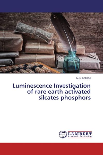 Produktbild: Luminescence Investigation of rare earth activated silcates phosphors