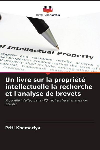 Produktbild: Un livre sur la propri&eacute;t&eacute; intellectuelle la recherche et l'analyse de brevets