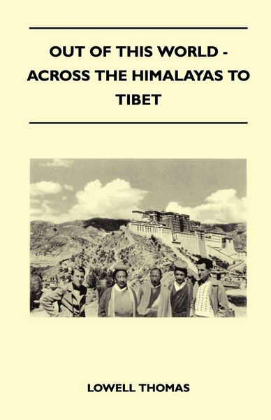 Produktbild: Out of This World - Across the Himalayas to Tibet