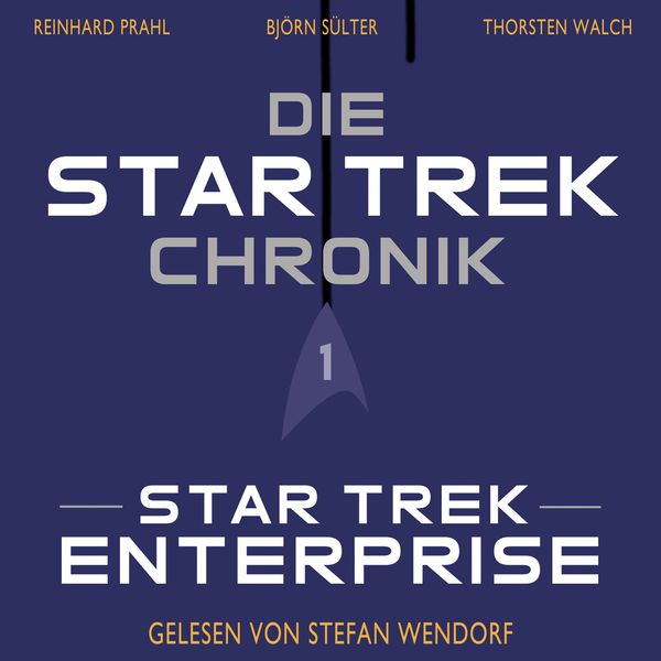 Produktbild: Die Star-Trek-Chronik - Teil 1: Star Trek: Enterprise