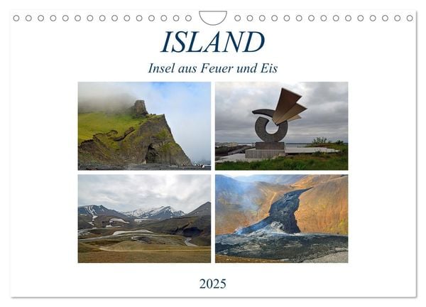 ISLAND, Insel aus Feuer und Eis (Wandkalender 2025 DIN A4 quer), CALVENDO Monatskalender