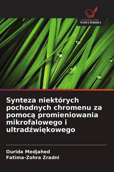 Produktbild: Synteza niekt&oacute;rych pochodnych chromenu za pomoc&iquest; promieniowania mikrofalowego i ultrad&iquest;wi&iquest;kowego