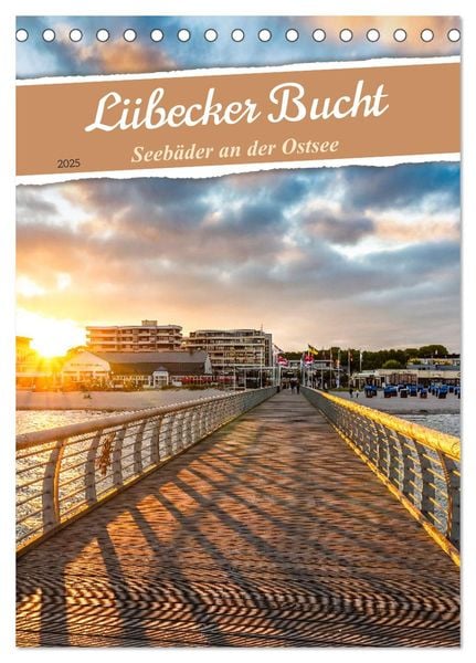 Lübecker Bucht Seebäder an der Ostsee (Tischkalender 2025 DIN A5 hoch), CALVENDO Monatskalender