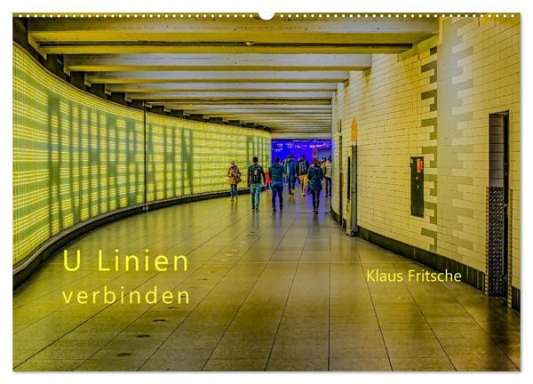 Produktbild: Ruhrbahn: U Linien verbinden (Wandkalender 2027 DIN A2 quer), CALVENDO Monatskalender