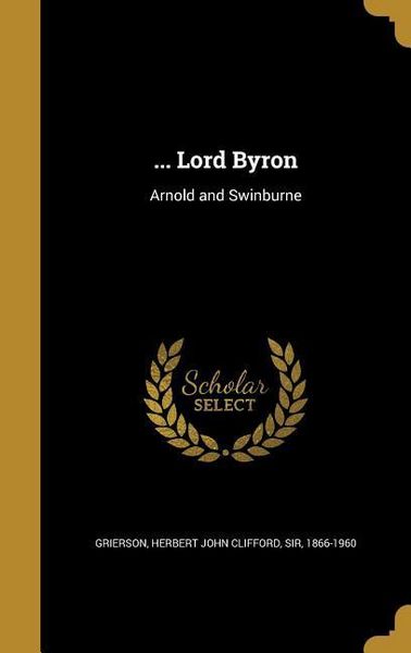 Produktbild: ... Lord Byron: Arnold and Swinburne