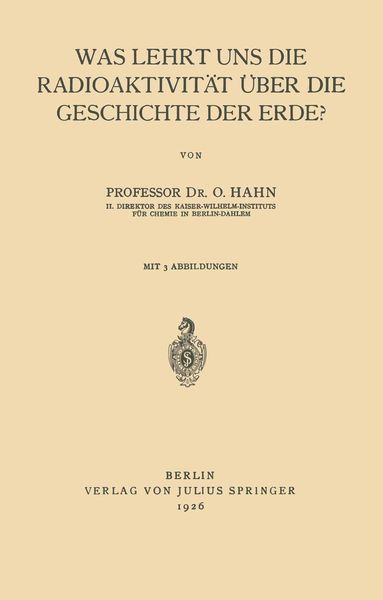 Produktbild: Was Lehrt uns die Radioaktivit&auml;t &uuml;ber die Geschichte der Erde?