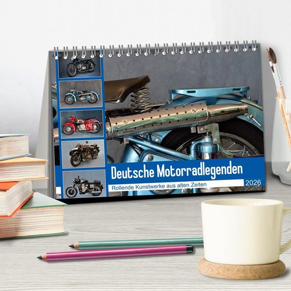 Produktbild: Deutsche Motorrad - Legenden - Rollende Kunstwerke aus alten Zeiten (Tischkalender 2026 DIN A5 quer), CALVENDO Monatskalender