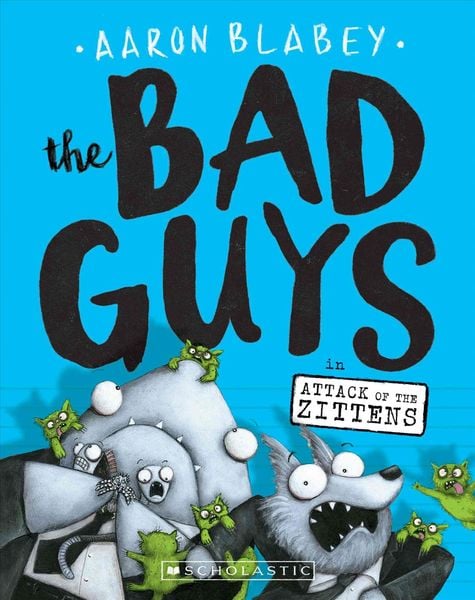 Produktbild: The Bad Guys in Attack of the Zittens (The Bad Guys #4)