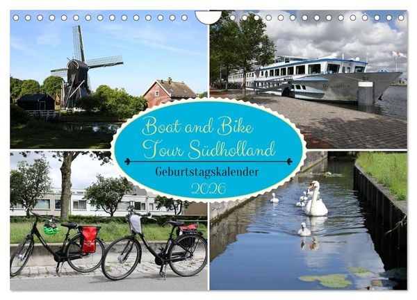 Boat and Bike Tour Südholland Geburtstagskalender (Wandkalender 2026 DIN A4 quer), CALVENDO Monatskalender