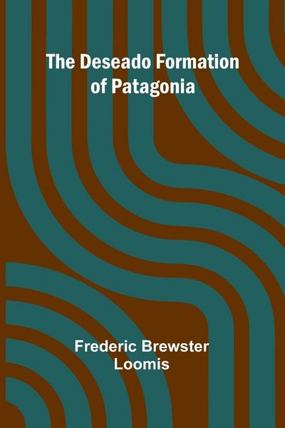 Produktbild: The Deseado Formation Of Patagonia