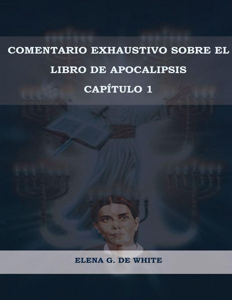 Produktbild: Comentario Exhaustivo sobre el libro de Apocalipsis Volumen 1