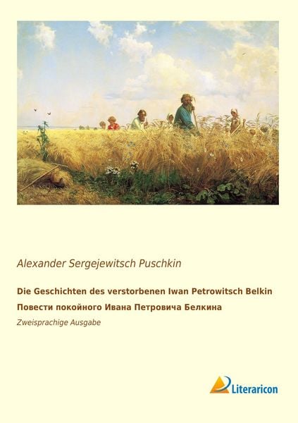 Produktbild: Die Geschichten des verstorbenen Iwan Petrowitsch Belkin. &ETH;&iquest;&ETH;&frac34;&ETH;&sup2;&ETH;&micro;&Ntilde;&Ntilde;'&ETH;&cedil; &ETH;&iquest;&ETH;&frac34;&ETH;&ordm;&ETH;&frac34;&ETH;&sup1;&ETH;&frac12;&ETH;&frac34;&ETH;&sup3;&ETH;&frac34; &ETH;&iquest;&ETH;&sup2;&ETH;&deg;&ETH;&frac12;&ETH;&deg; &ETH;&iquest;&ETH;&micro;&Ntilde;'&Ntilde;EUR&ETH;&frac34;&ETH;&sup2;&ETH;&cedil;&Ntilde;&iquest;&ETH;&deg; &ETH;'&ETH;&micro;&ETH;'&ETH;&ordm;&ETH;&cedil;&ETH;&frac12;&ETH;&deg;.