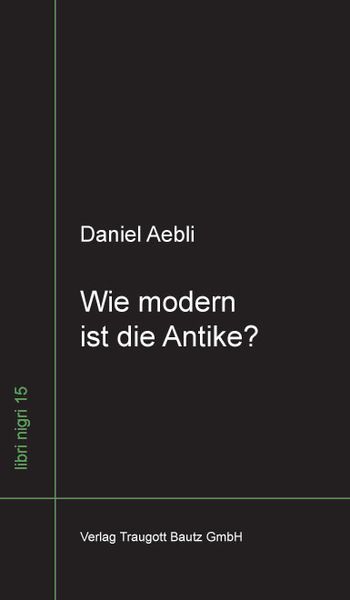 Produktbild: Wie modern ist die Antike?