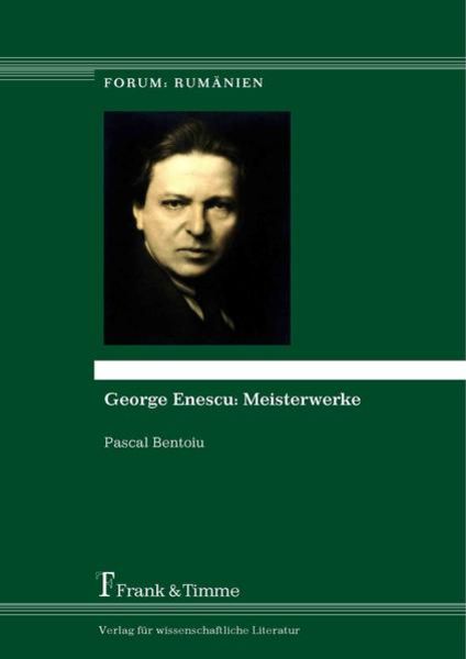 George Enescu: Meisterwerke