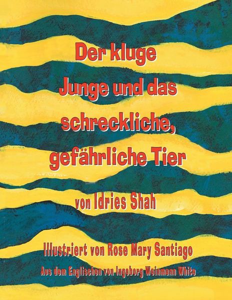 Produktbild: Der kluge Junge und das schreckliche, gef&auml;hrliche Tier