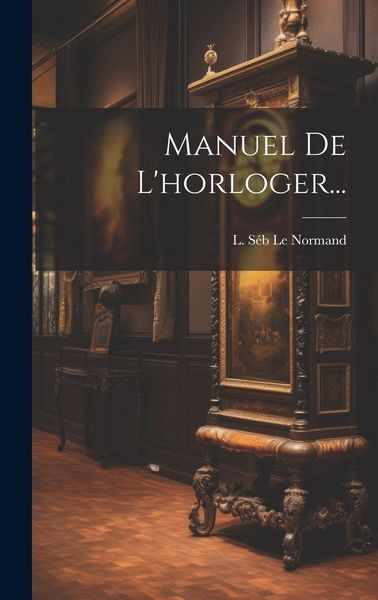 Produktbild: Manuel De L'horloger...