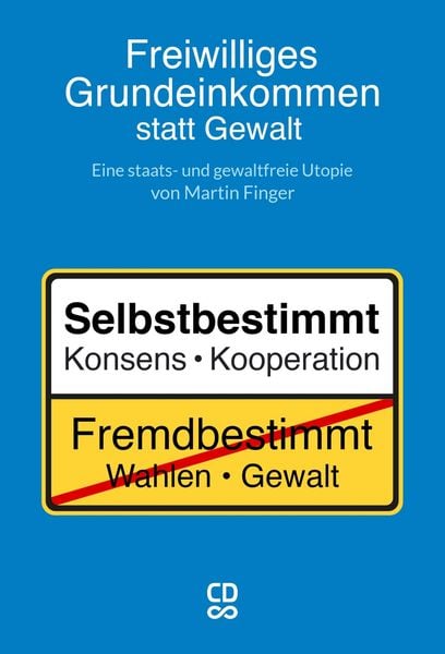 Produktbild: Freiwilliges Grundeinkommen statt Gewalt