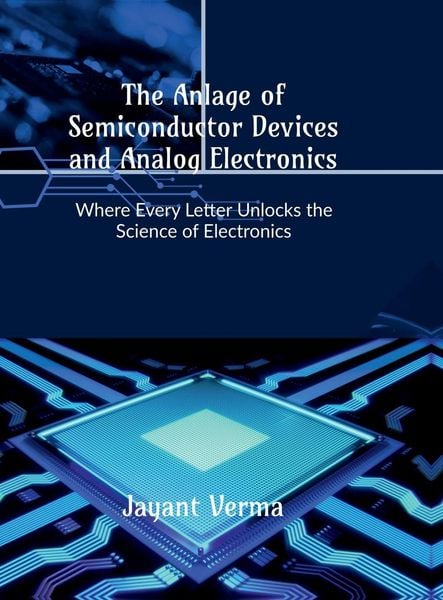 Produktbild: The Anlage of Semiconductor Devices and Analog Electronics
