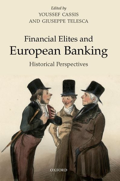 Produktbild: Financial Elites and European Banking