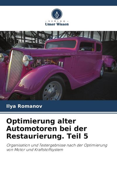 Produktbild: Optimierung alter Automotoren bei der Restaurierung. Teil 5