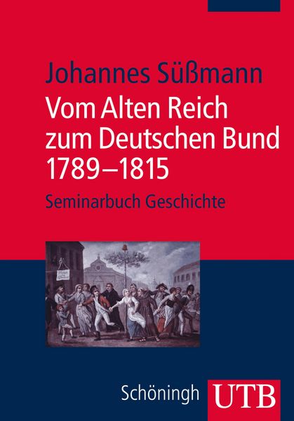 Produktbild: Vom Alten Reich zum Deutschen Bund 1789 - 1815
