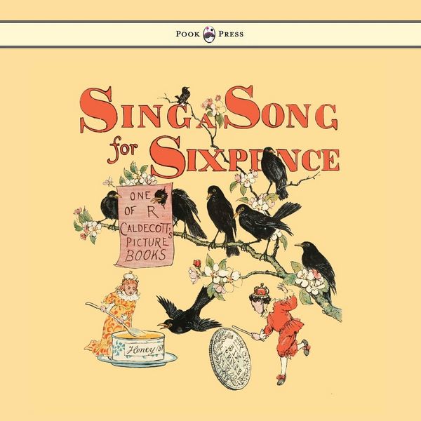 Produktbild: Sing a Song for Sixpence - Illustrated by Randolph Caldecott