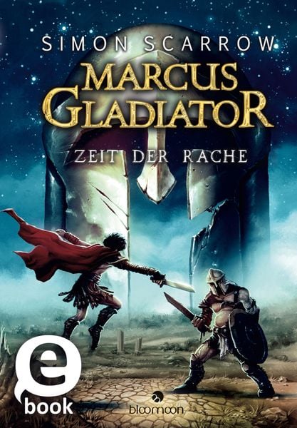 Produktbild: Marcus Gladiator - Zeit der Rache (Marcus Gladiator 4)