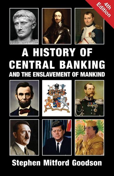 Produktbild: A History of Central Banking and the Enslavement of Mankind